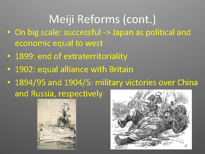 Meiji Reforms (cont. ) • On big scale: successful -> Japan as political and