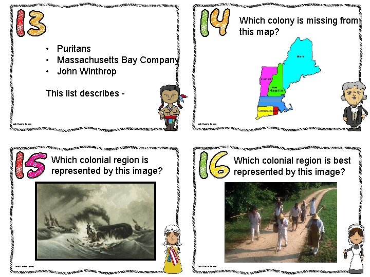 Which colony is missing from this map? • Puritans • Massachusetts Bay Company •