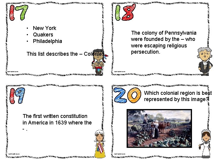  • New York • Quakers • Philadelphia The colony of Pennsylvania were founded