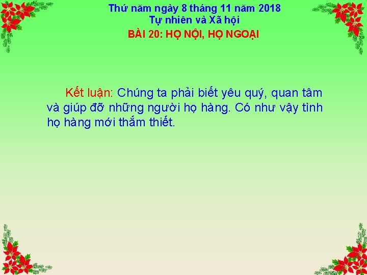 Thứ năm ngày 8 tháng 11 năm 2018 Tự nhiên và Xã hội BÀI