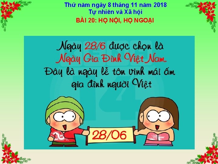 Thứ năm ngày 8 tháng 11 năm 2018 Tự nhiên và Xã hội BÀI