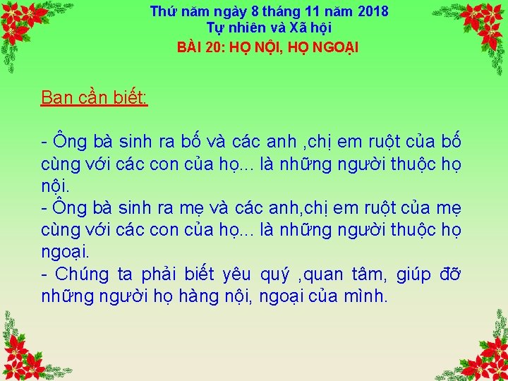 Thứ năm ngày 8 tháng 11 năm 2018 Tự nhiên và Xã hội BÀI