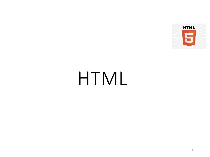 HTML 1 HTML 1