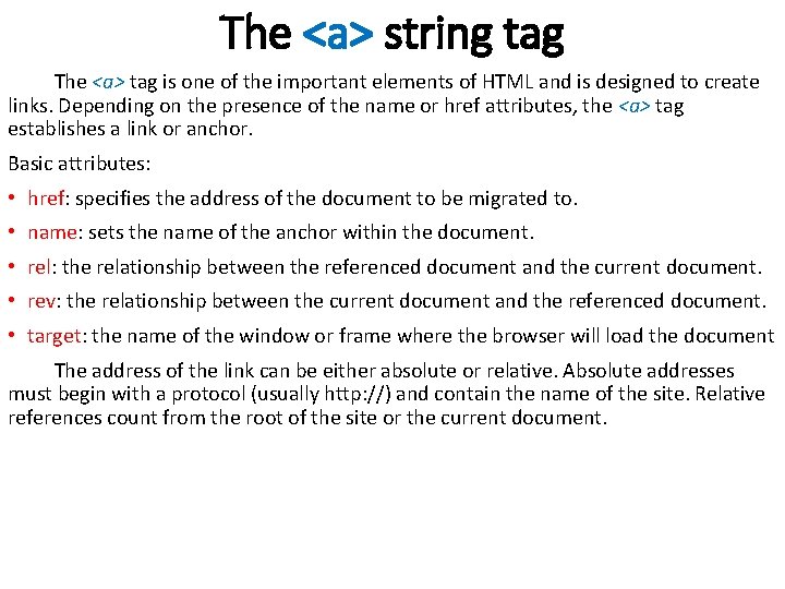 The <a> string tag The <a> tag is one of the important elements of The <a> string tag The <a> tag is one of the important elements of