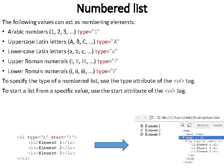 Numbered list The following values can act as numbering elements: • Arabic numbers (1, Numbered list The following values can act as numbering elements: • Arabic numbers (1,