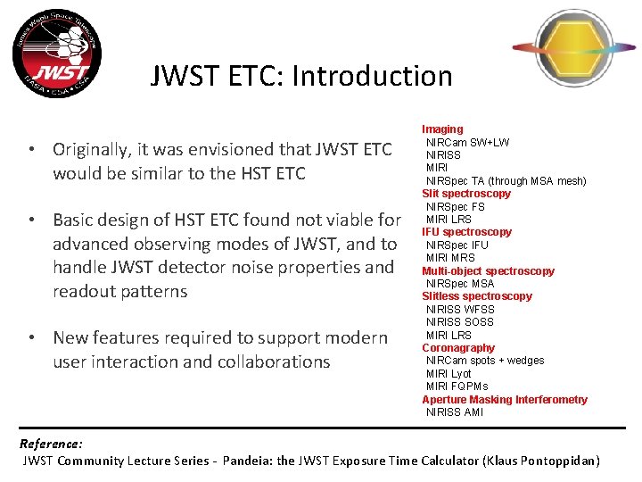 JWST ETC: Introduction • Originally, it was envisioned that JWST ETC would be similar