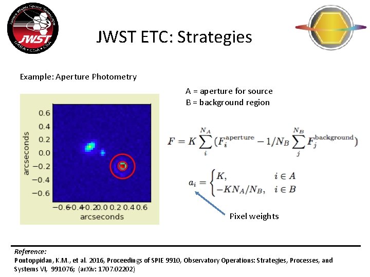 JWST ETC: Strategies Example: Aperture Photometry A = aperture for source B = background