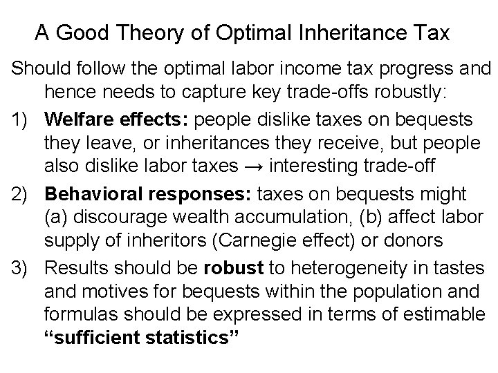 A Good Theory of Optimal Inheritance Tax Should follow the optimal labor income tax