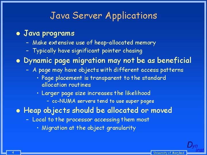 Java Server Applications l Java programs – Make extensive use of heap-allocated memory – Java Server Applications l Java programs – Make extensive use of heap-allocated memory –