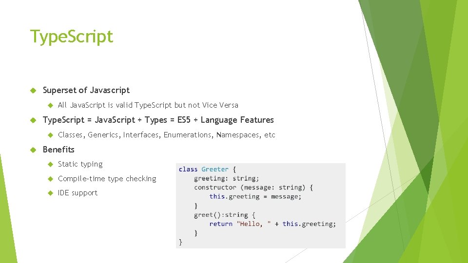 Type. Script Superset of Javascript Type. Script = Java. Script + Types = ES