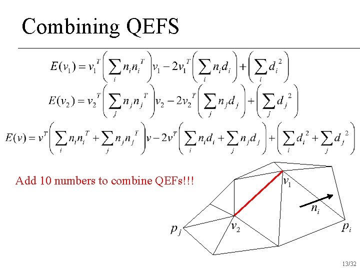 Combining QEFS Add 10 numbers to combine QEFs!!! 13/32 
