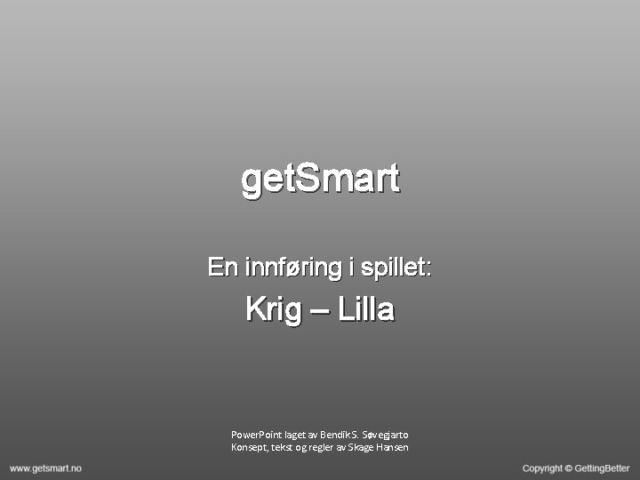 get. Smart En innføring i spillet: Krig – Lilla Power. Point laget av Bendik