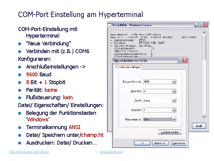 COM-Port Einstellung am Hyperterminal COM-Port-Einstellung mit Hyperterminal n "Neue Verbindung" n Verbinden mit (z.