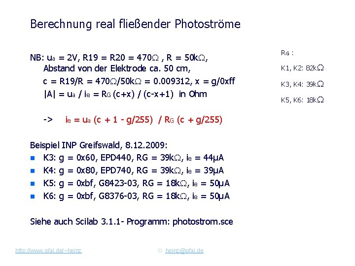 Berechnung real fließender Photoströme NB: ua = 2 V, R 19 = R 20