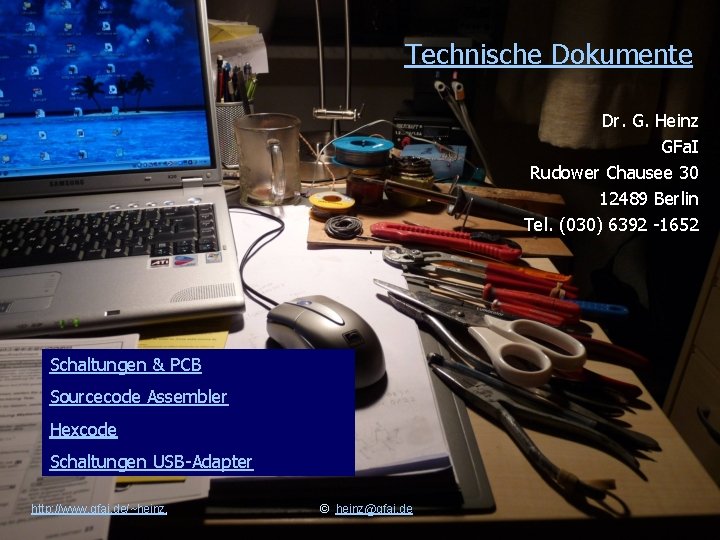 Technische Dokumente Dr. G. Heinz GFa. I Rudower Chausee 30 12489 Berlin Tel. (030)