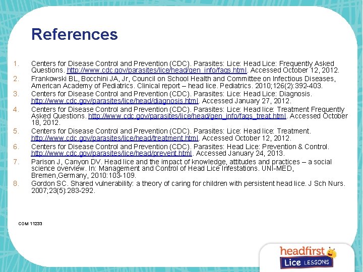 References 1. 2. 3. 4. 5. 6. 7. 8. Centers for Disease Control and