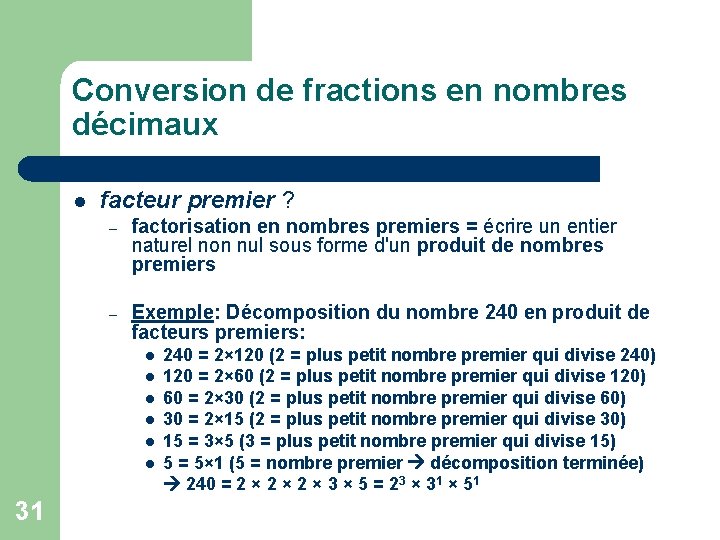 Conversion de fractions en nombres décimaux l facteur premier ? – factorisation en nombres