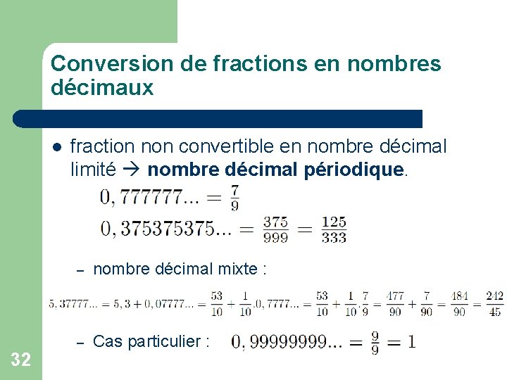 Conversion de fractions en nombres décimaux l 32 fraction non convertible en nombre décimal