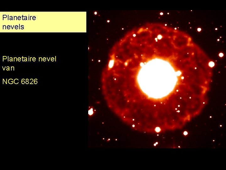 Planetaire nevels Planetaire nevel van NGC 6826 