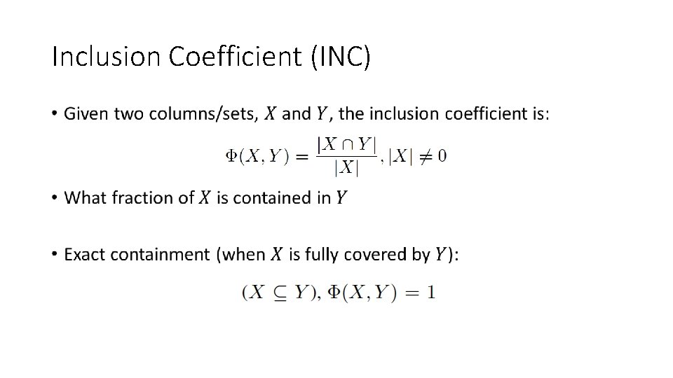 Inclusion Coefficient (INC) • 