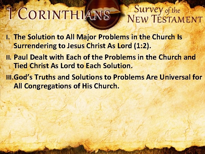 I. The Solution to All Major Problems in the Church Is Surrendering to Jesus