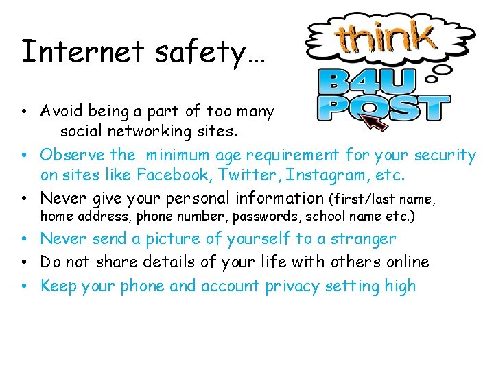 Internet safety… • Avoid being a part of too many social networking sites. • Internet safety… • Avoid being a part of too many social networking sites. •
