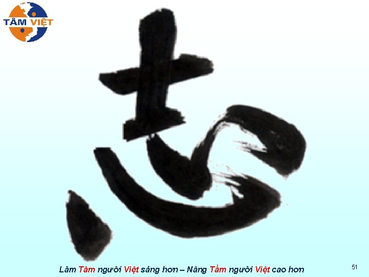 Làm Tâm người Việt sáng hơn – Nâng Tầm người Việt cao hơn 51