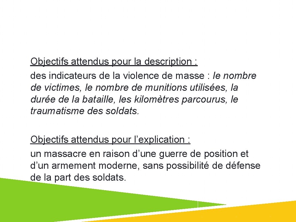 Objectifs attendus pour la description : des indicateurs de la violence de masse :