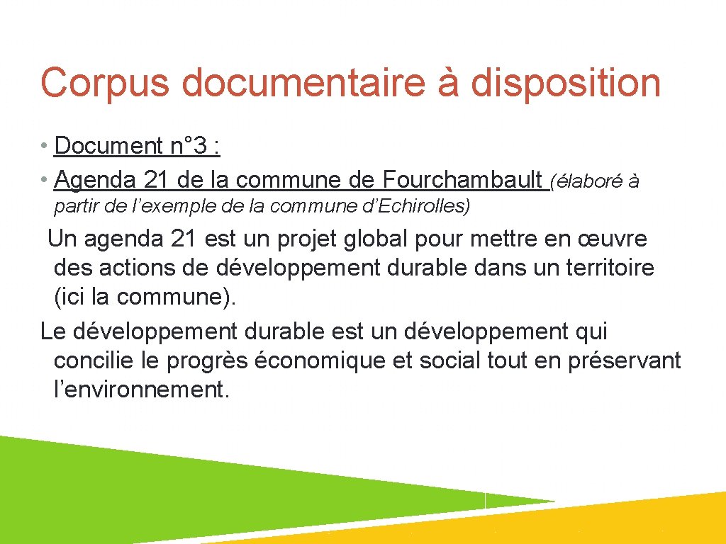 Corpus documentaire à disposition • Document n° 3 : • Agenda 21 de la