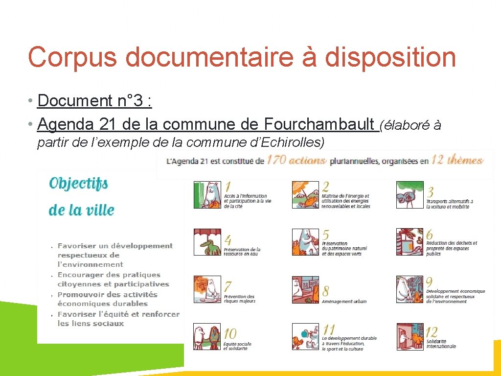Corpus documentaire à disposition • Document n° 3 : • Agenda 21 de la