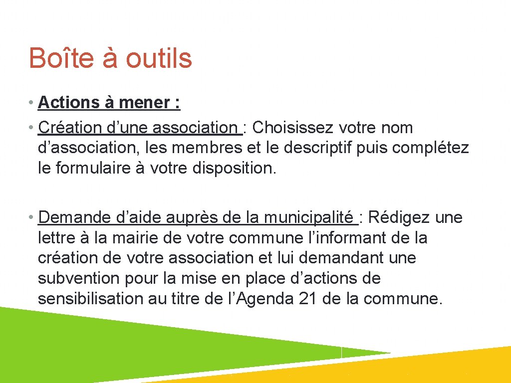 Boîte à outils • Actions à mener : • Création d’une association : Choisissez