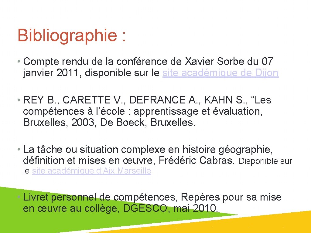 Bibliographie : • Compte rendu de la conférence de Xavier Sorbe du 07 janvier