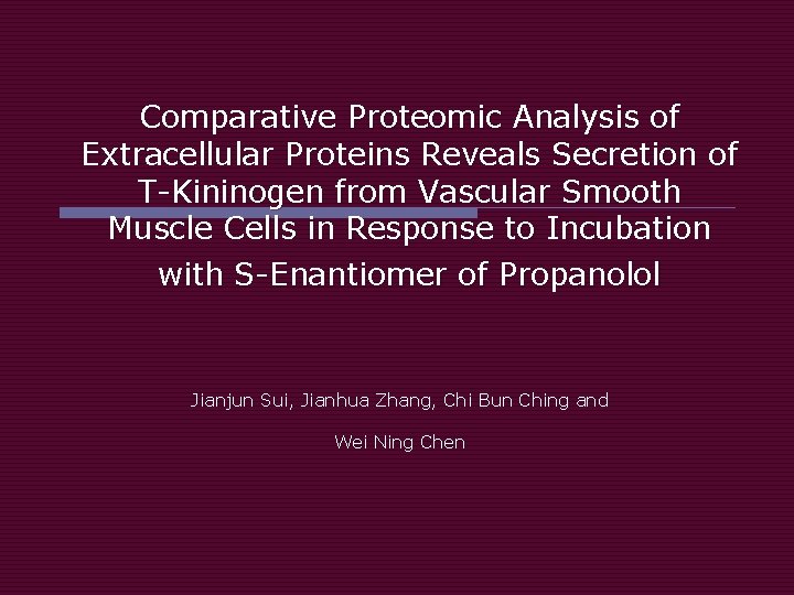 Comparative Proteomic Analysis of Extracellular Proteins Reveals Secretion of T-Kininogen from Vascular Smooth Muscle