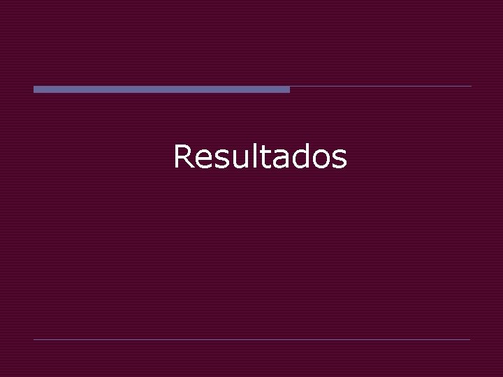 Resultados 