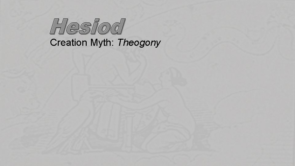 Creation Myth: Theogony 