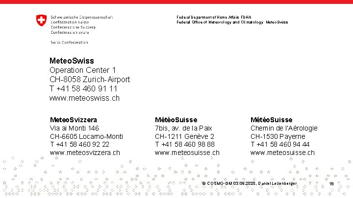 Federal Department of Home Affairs FDHA Federal Office of Meteorology and Climatology Meteo. Swiss