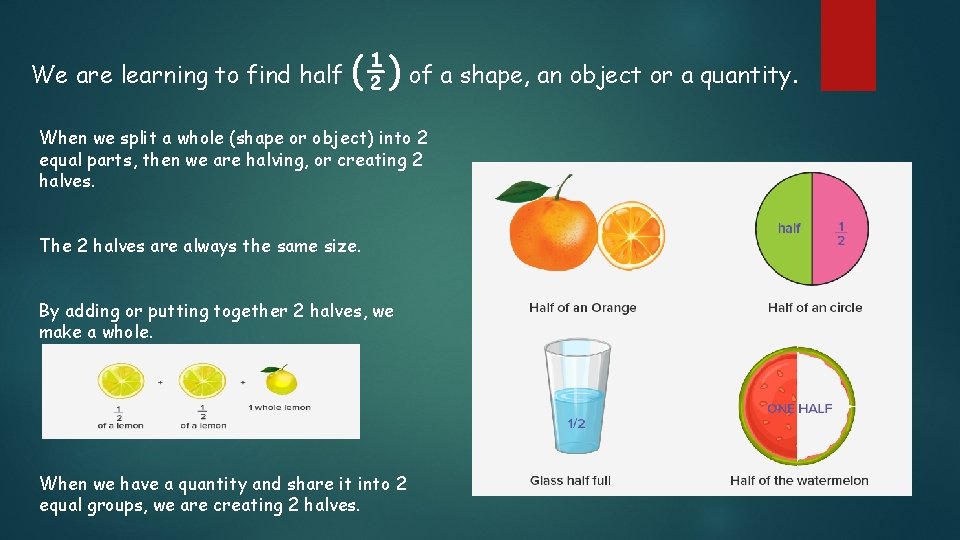 We are learning to find half (½) of a shape, an object or a