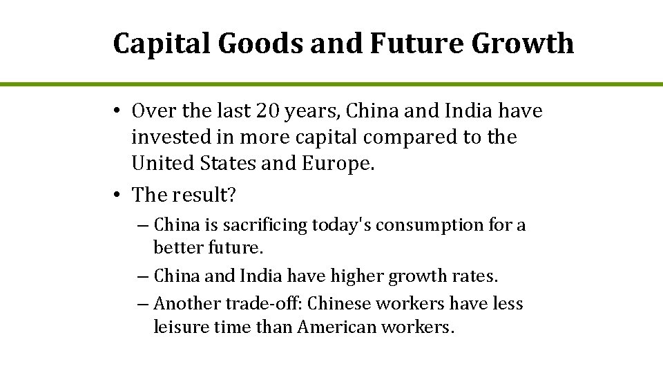 Capital Goods and Future Growth • Over the last 20 years, China and India