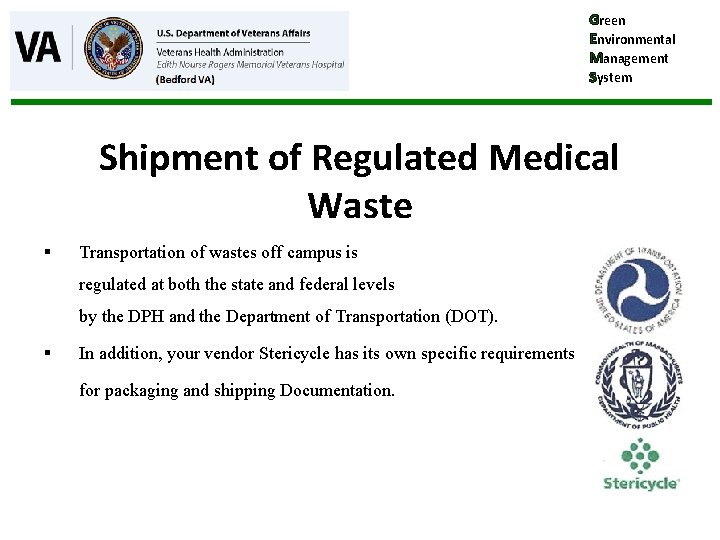 Green Environmental Management System Shipment of Regulated Medical Waste § Transportation of wastes off