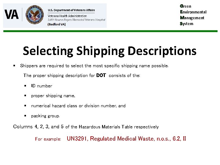 Green Environmental Management System Selecting Shipping Descriptions § Shippers are required to select the