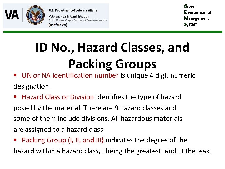 Green Environmental Management System ID No. , Hazard Classes, and Packing Groups § UN