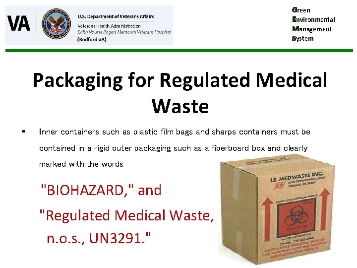 Green Environmental Management System Packaging for Regulated Medical Waste § Inner containers such as