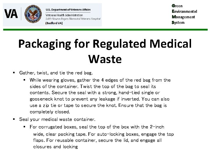 Green Environmental Management System Packaging for Regulated Medical Waste § Gather, twist, and tie