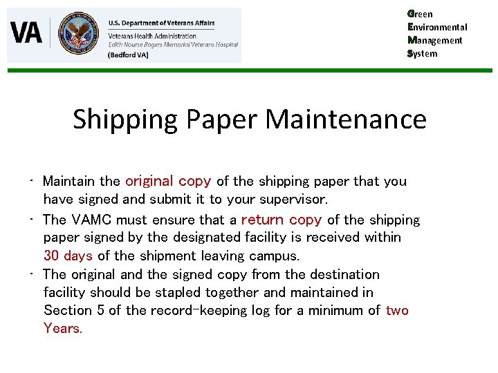 Green Environmental Management System Shipping Paper Maintenance • Maintain the original copy of the