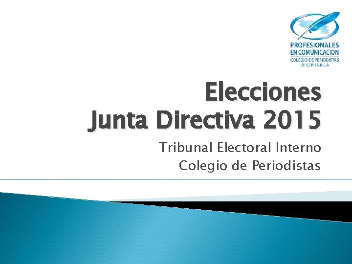 Elecciones Junta Directiva 2015 Tribunal Electoral Interno Colegio de Periodistas 