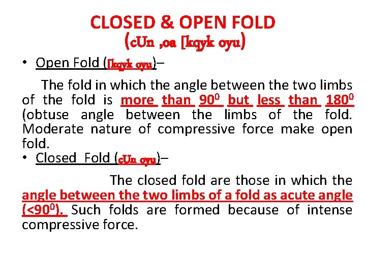 CLOSED & OPEN FOLD (c. Un , oa [kqyk oyu) • Open Fold ([kqyk