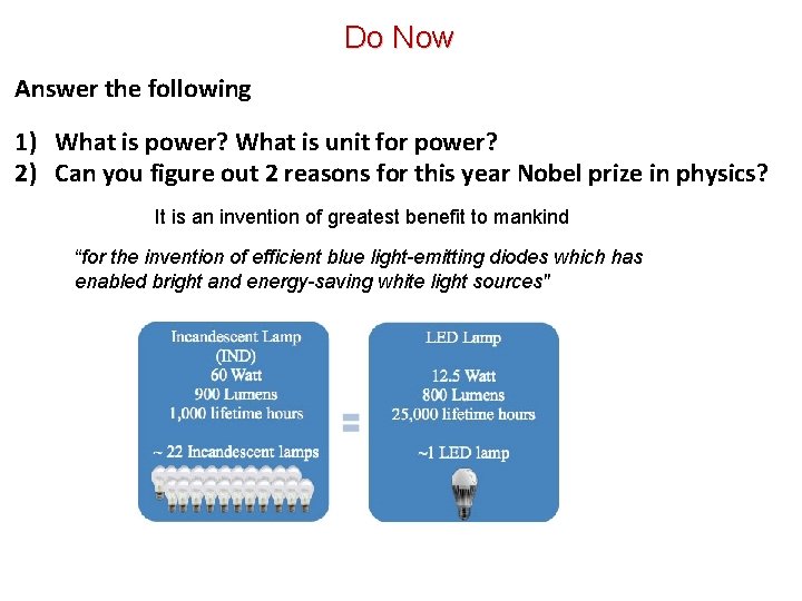 Do Now Answer the following 1) What is power? What is unit for power?