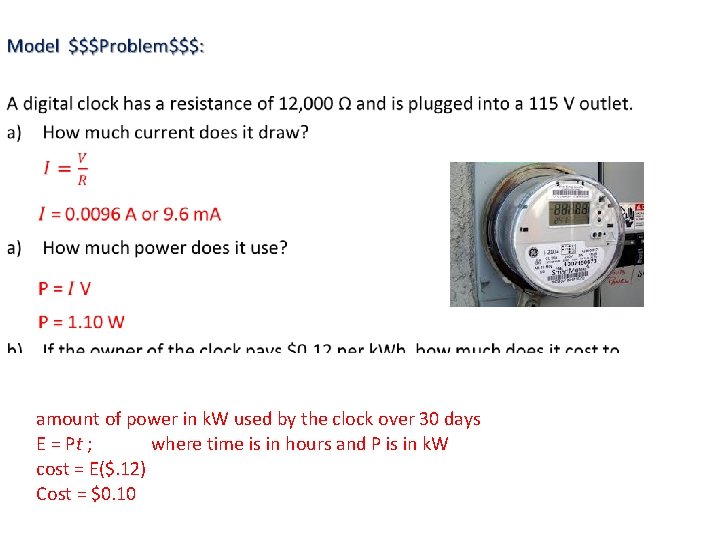  • amount of power in k. W used by the clock over 30