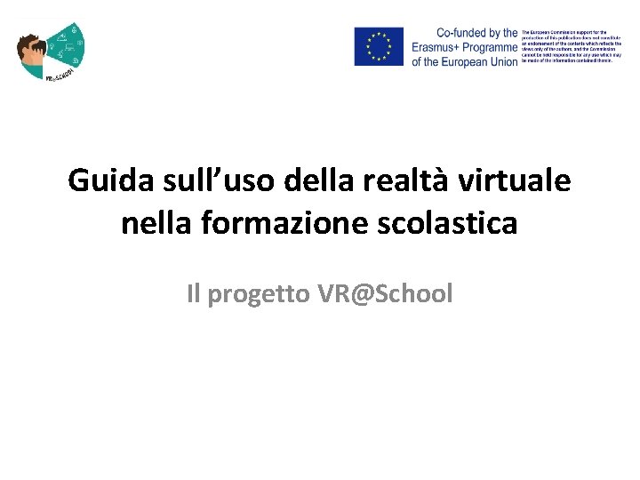 Guida sull’uso della realtà virtuale nella formazione scolastica Il progetto VR@School 