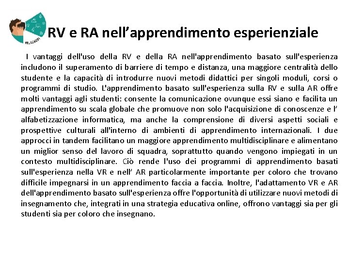  RV e RA nell’apprendimento esperienziale I vantaggi dell'uso della RV e della RA